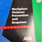 ASIS Workplace Violence Prevention and Response Guideline